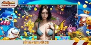 bắn cá online siêu hot