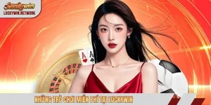 những trò chơi miễn phí tại Luckywin