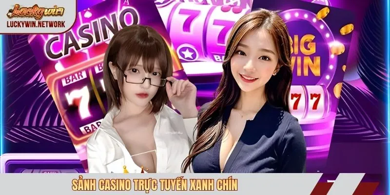 Sảnh casino trực tuyến xanh chín