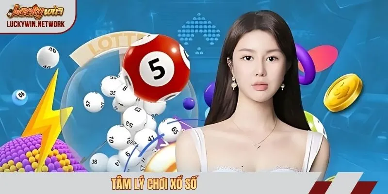 Tâm lý chơi xổ số