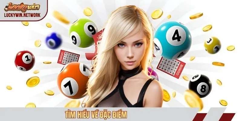 Tìm hiểu về đặc điểm