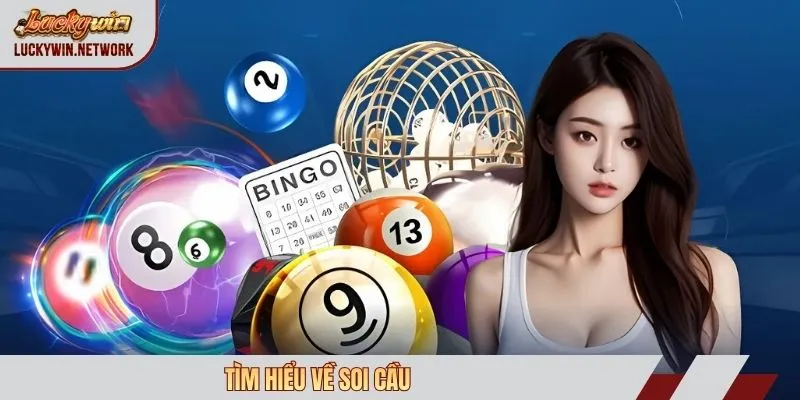 Tìm hiểu về soi cầu